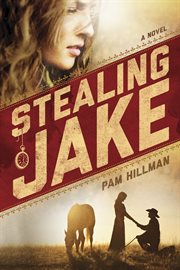 Stealing Jake a novel cover image
