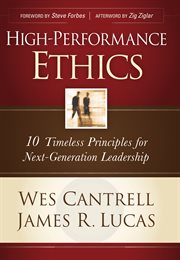 High-performance ethics 10 timeless principles for next-generation leadership cover image