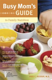 Busy Mom's Guide to Family Nutrition