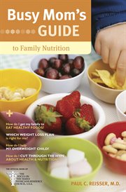 Busy mom's guide to family nutrition cover image