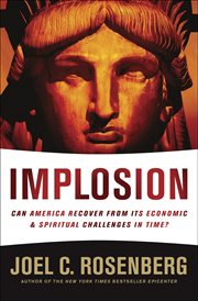Implosion can America recover from its economic and spiritual challenges in time? cover image