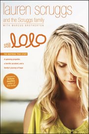 Still Lolo a Spinning Propeller, a Horrific Accident, and a Family's Journey of Hope cover image