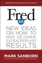 Fred 2.0 new ideas on how to keep delivering extraordinary results cover image