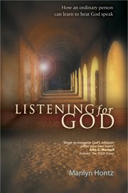Listening for God [how an ordinary person can learn to hear God speak] cover image