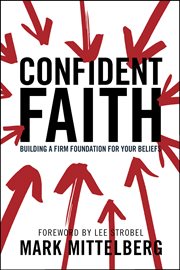 Confident faith building a firm foundation for your beliefs cover image