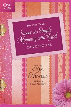 Cover image for The One Year Sweet and Simple Moments with God Devotional