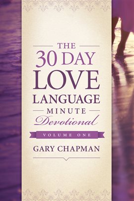 Cover image for The 30-Day Love Language Minute Devotional Volume 1