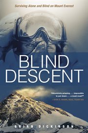 Blind descent surviving alone and blind on Mount Everest cover image