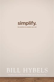 Simplify ten practices to unclutter your soul cover image