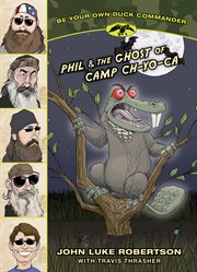 Phil & the ghost of camp ch-yo-ca cover image