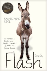 Flash the homeless donkey who taught me about life, faith, and second chances cover image