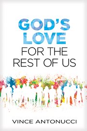 God's love for the rest of us cover image