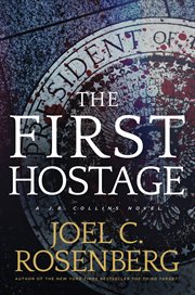 The first hostage: a J.B. Collins novel cover image