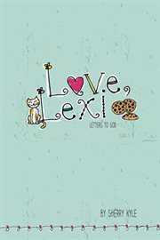 Love, Lexi: letters to God cover image