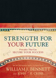 Strength for your future: principles that can secure your success cover image
