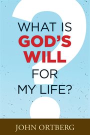 What is god's will for my life? cover image