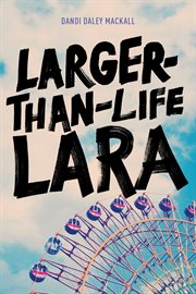 Larger-than-life Lara cover image