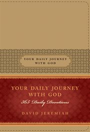 Your daily journey with god. 365 Daily Devotions cover image