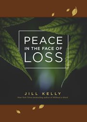 Peace in the face of loss cover image