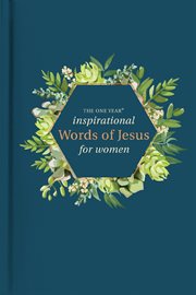 The one year inspirational words of Jesus for women cover image