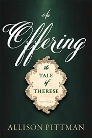 An offering. The Tale of Therese cover image