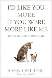 I'd like you more if you were more like me : getting real about getting close cover image