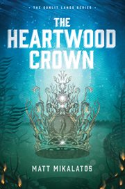 The Heartwood Crown cover image