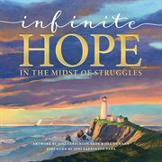 Infinite hope ... in the midst of struggles cover image