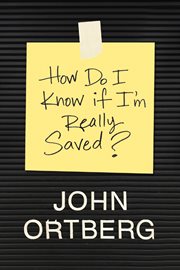 How do I know if I'm really saved? cover image