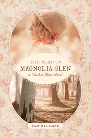 The road to Magnolia Glen cover image