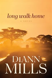 Long walk home : a novel cover image