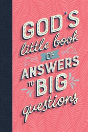 God's little book of answers to big questions cover image