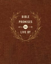 Bible promises to live by cover image