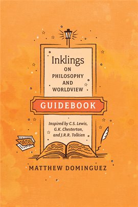 Cover image for Inklings on Philosophy and Worldview Guidebook