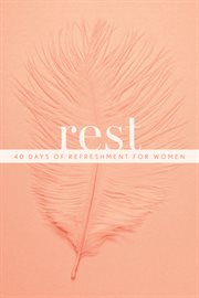 REST : 40 days of refreshment for women cover image