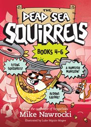 The Dead Sea squirrels. Books 4-6 cover image