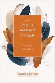 POTENTIAL AND POWER OF PRAYER : how to unleash the praying church cover image