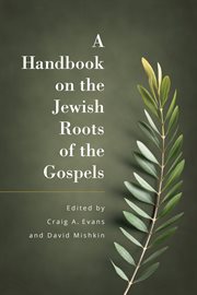 Handbook of the Jewish roots of the Gospels cover image