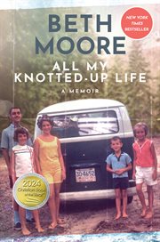 All my knotted-up life : a memoir cover image