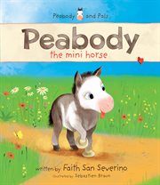 Peabody the Mini Horse cover image