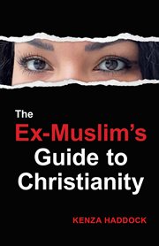 The Ex-Muslim's Guide to Christianity cover image