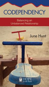 Codependency : balancing an unbalanced relationship cover image