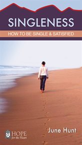 Singleness : how to be single & satisfied cover image