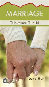 Marriage : to have and to hold cover image