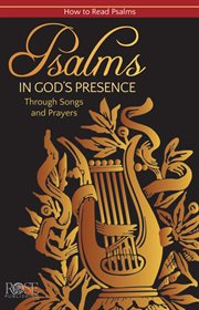 Psalms : in God's presence, through songs and prayers cover image