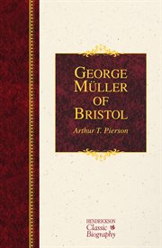 George Müller of Bristol cover image