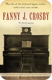 Fanny J. Crosby : an autobiography cover image