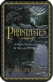 Phantastes : a faerie romance for men and women cover image