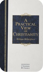 A practical view of Christianity cover image