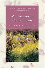My journey to contentment a companion journal for calm my anxious heart cover image